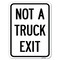 Signmission Not A Truck Exit Heavy-Gauge Aluminum Rust Proof Parking Sign, 24" L, 18" H, A-1824-23548 A-1824-23548 - alternate 1